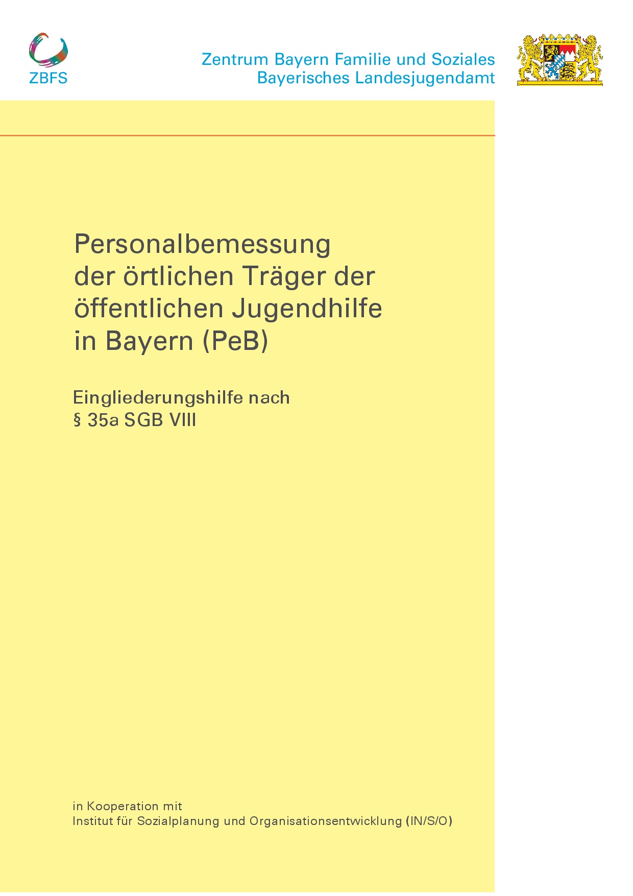 Titelbild von Personalbemessung der örtlichen Träger der öffentlichen Jugendhilfe in Bayern (PeB) Eingliederungshilfe nach § 35a SGB VIII